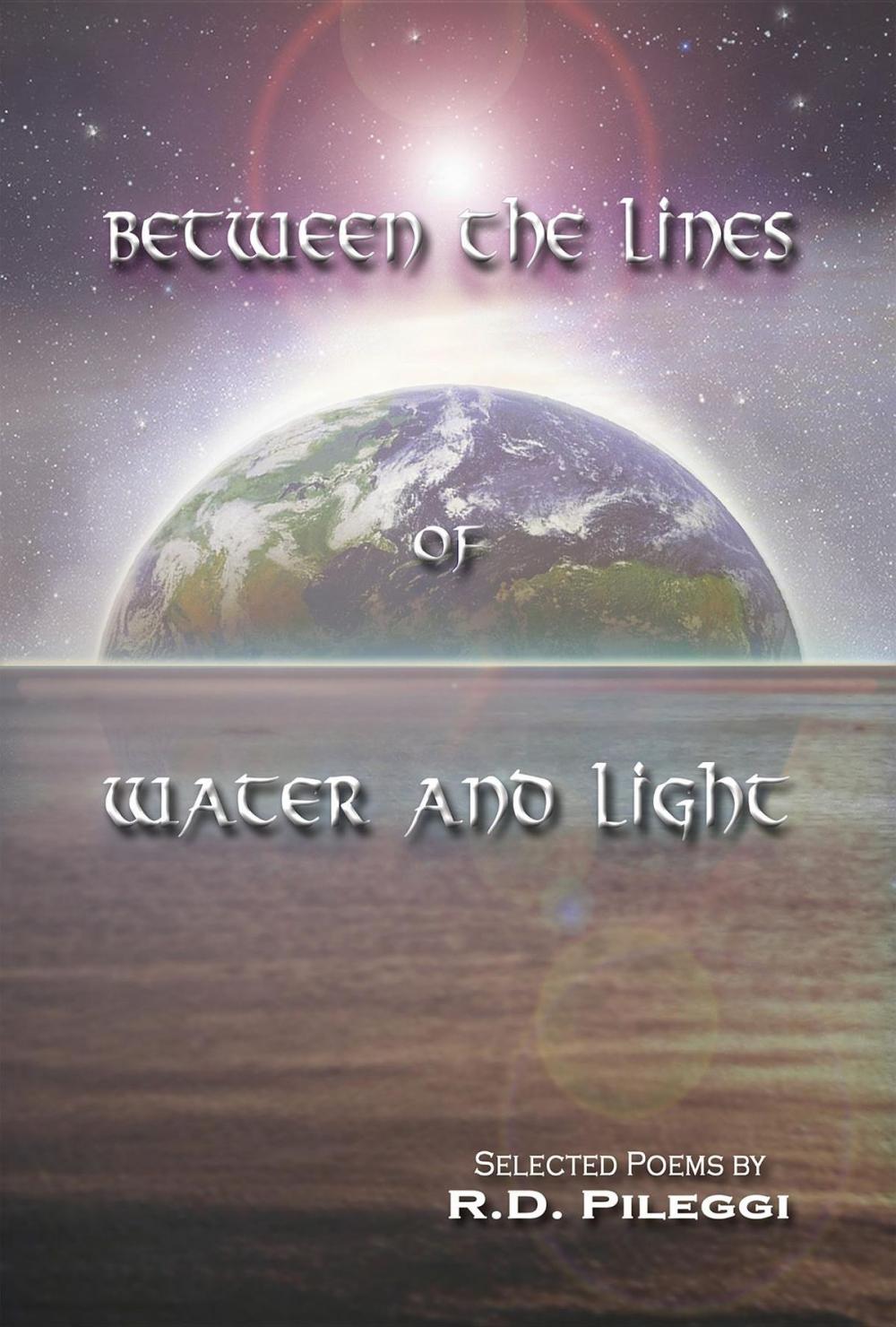 Big bigCover of Between The Lines Of Water And Light