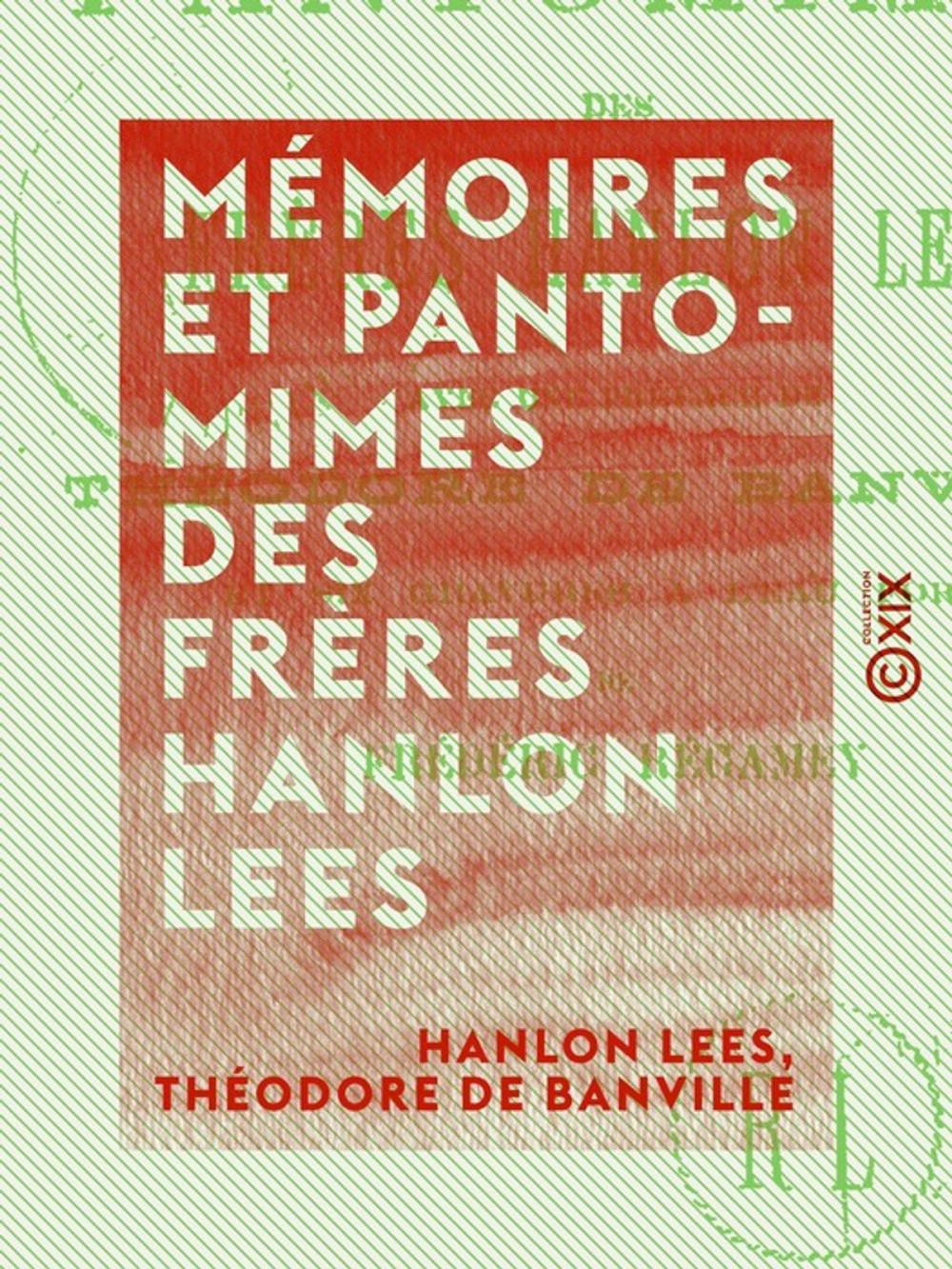 Big bigCover of Mémoires et pantomimes des frères Hanlon Lees