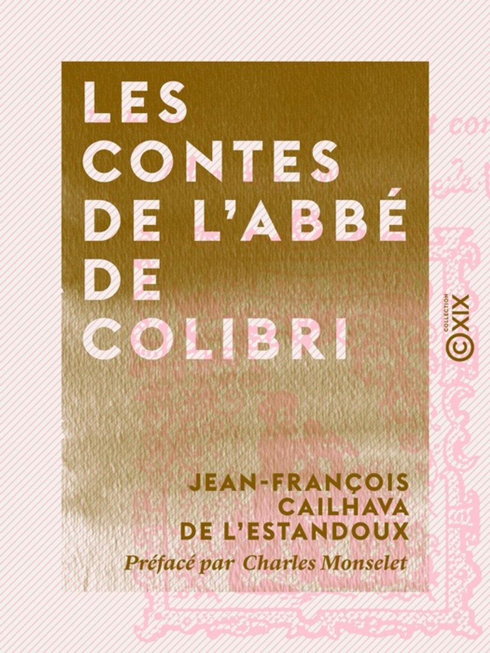 Big bigCover of Les Contes de l'abbé de Colibri