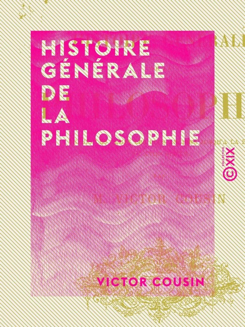Big bigCover of Histoire générale de la philosophie