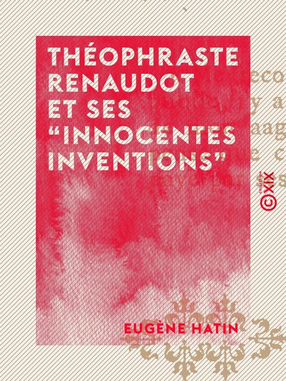 Big bigCover of Théophraste Renaudot et ses "innocentes inventions"