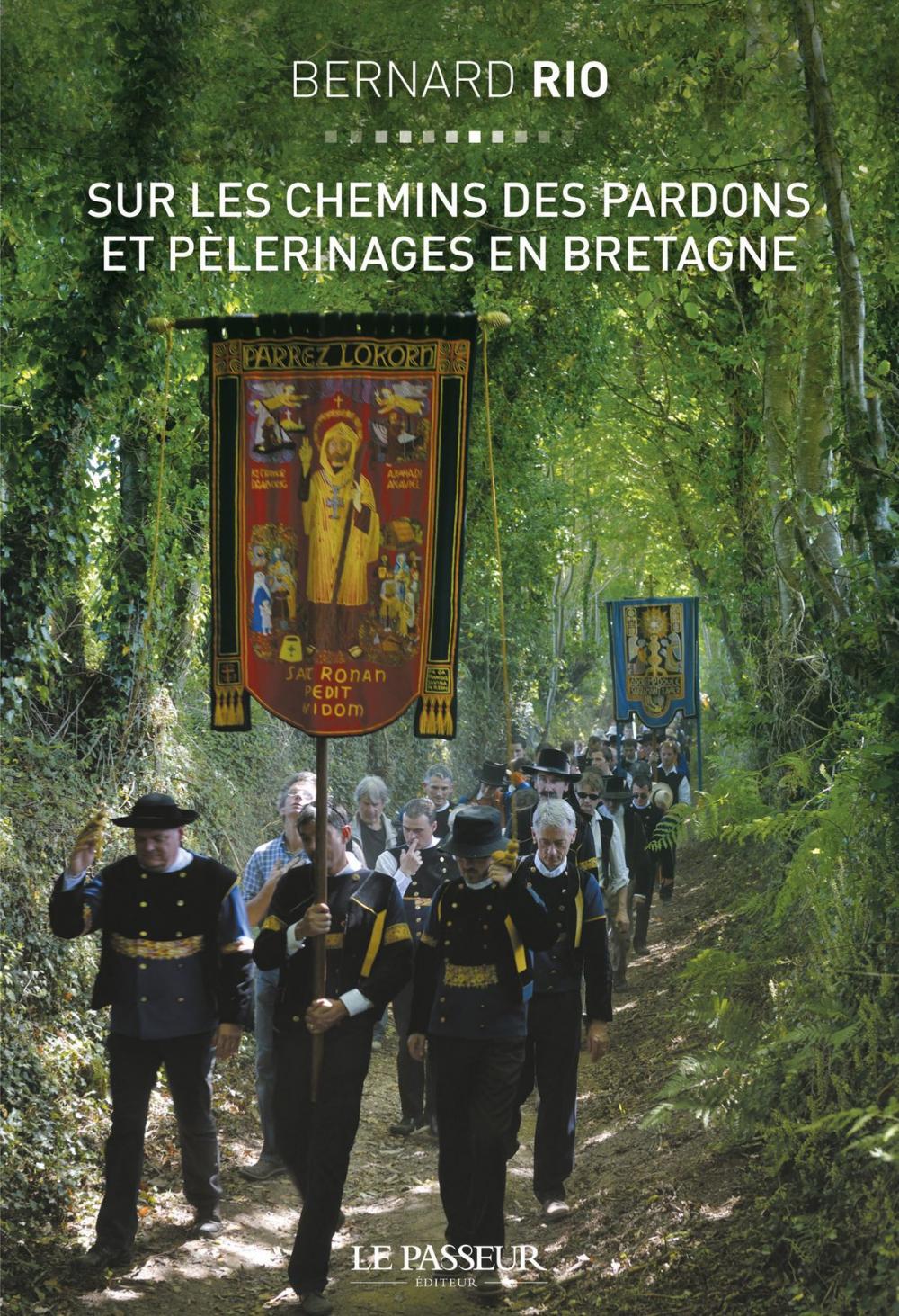 Big bigCover of Sur les chemins des pardons et pèlerinages en Bretagne