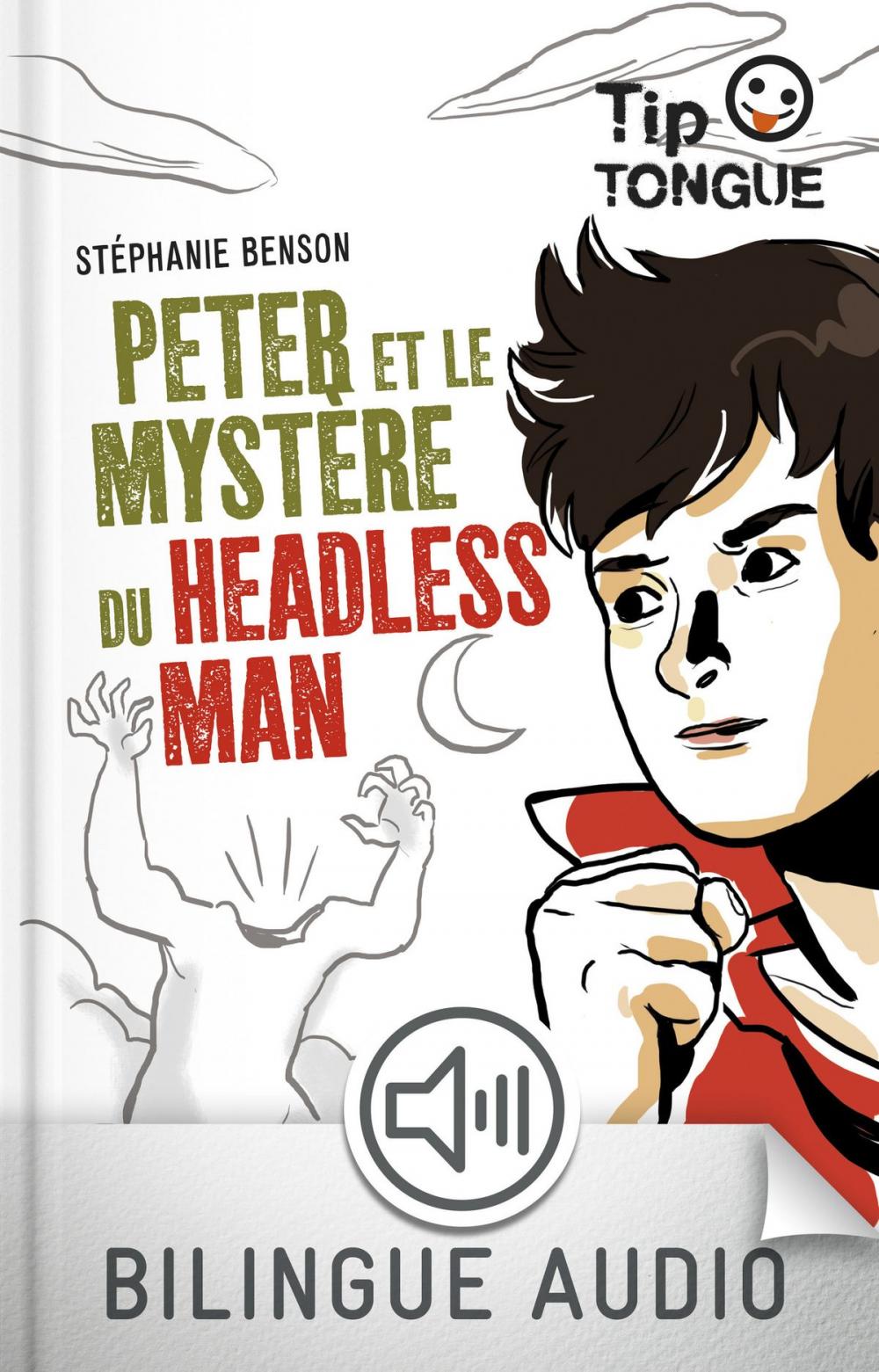 Big bigCover of Peter et le mystère du Headless Man - collection Tip Tongue - A2 intermédiaire - dès 12 ans