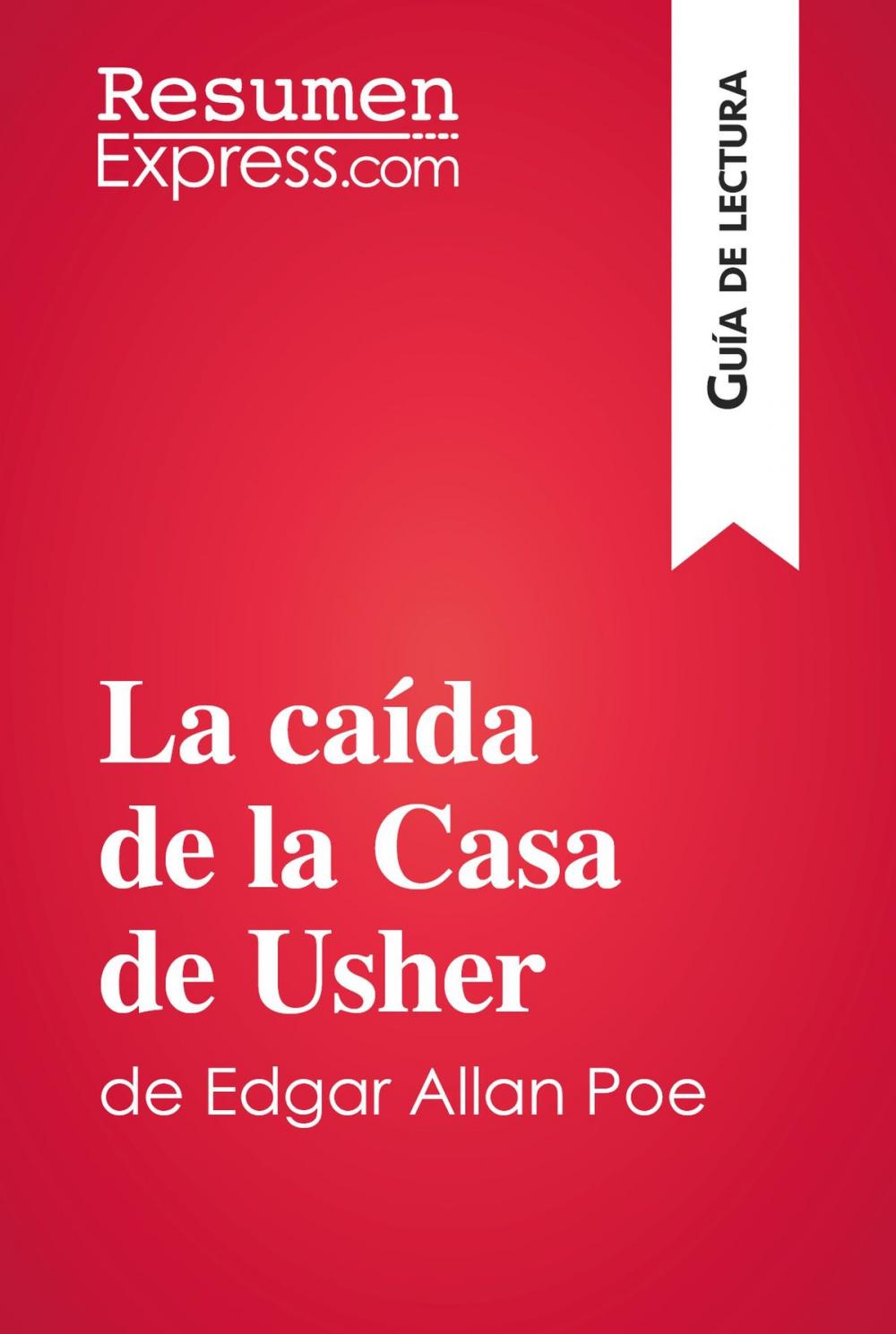Big bigCover of La caída de la Casa de Usher de Edgar Allan Poe (Guía de lectura)