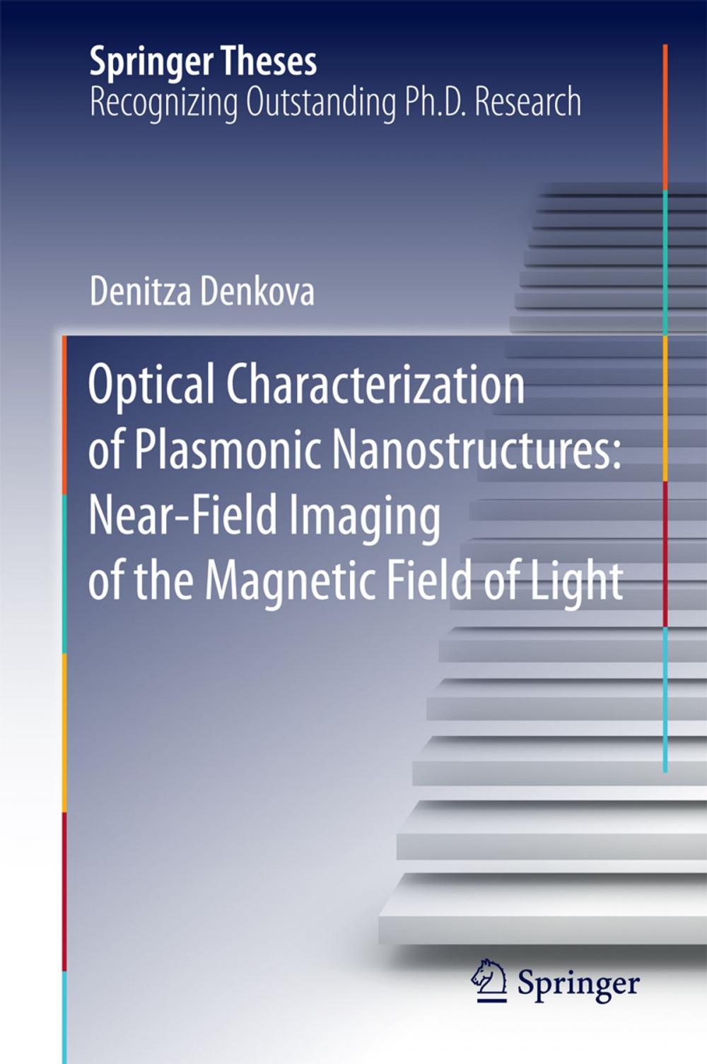 Big bigCover of Optical Characterization of Plasmonic Nanostructures: Near-Field Imaging of the Magnetic Field of Light