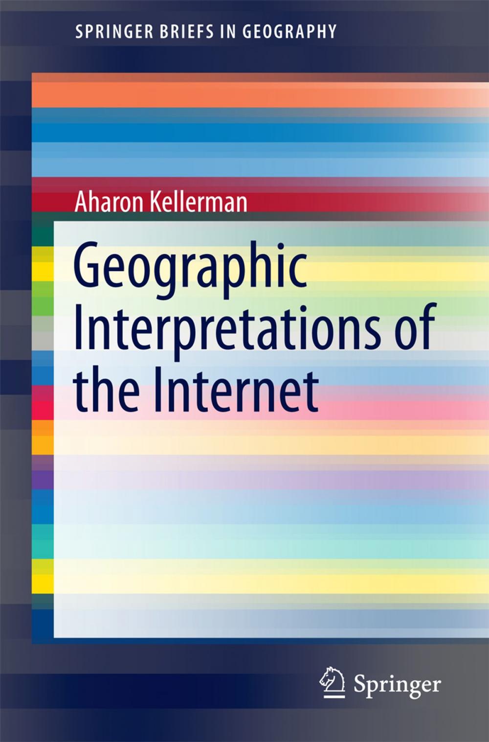 Big bigCover of Geographic Interpretations of the Internet