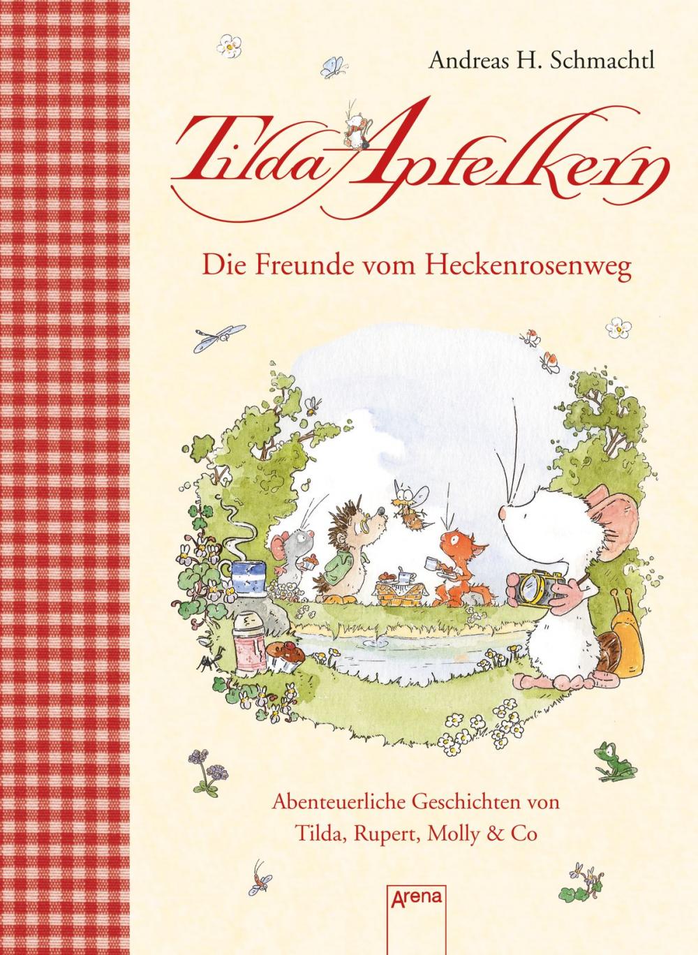 Big bigCover of Die Freunde vom Heckenrosenweg. Abenteuerliche Geschichten von Tilda, Rupert, Molly & Co.