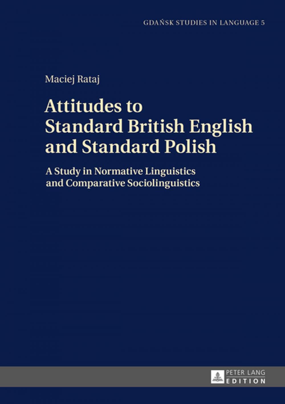 Big bigCover of Attitudes to Standard British English and Standard Polish