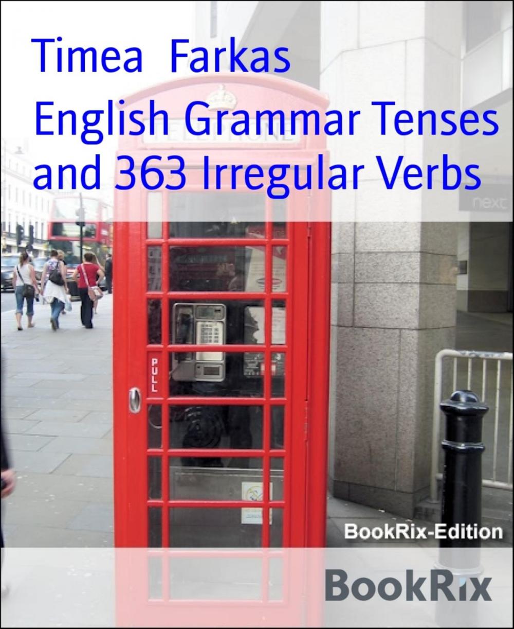 Big bigCover of English Grammar Tenses and 363 Irregular Verbs
