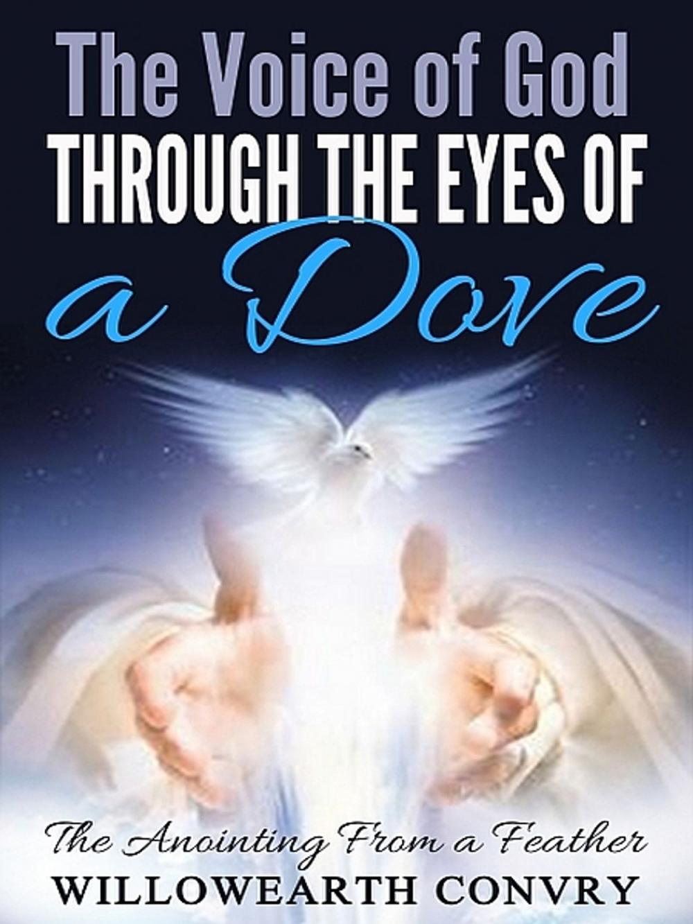 Big bigCover of The Voice of God Through the Eyes of a Dove
