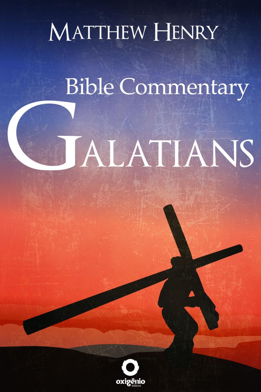 Big bigCover of Galatians - Complete Bible Commentary Verse by Verse