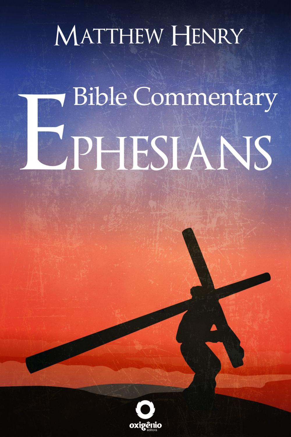 Big bigCover of Ephesians - Complete Bible Commentary Verse by Verse