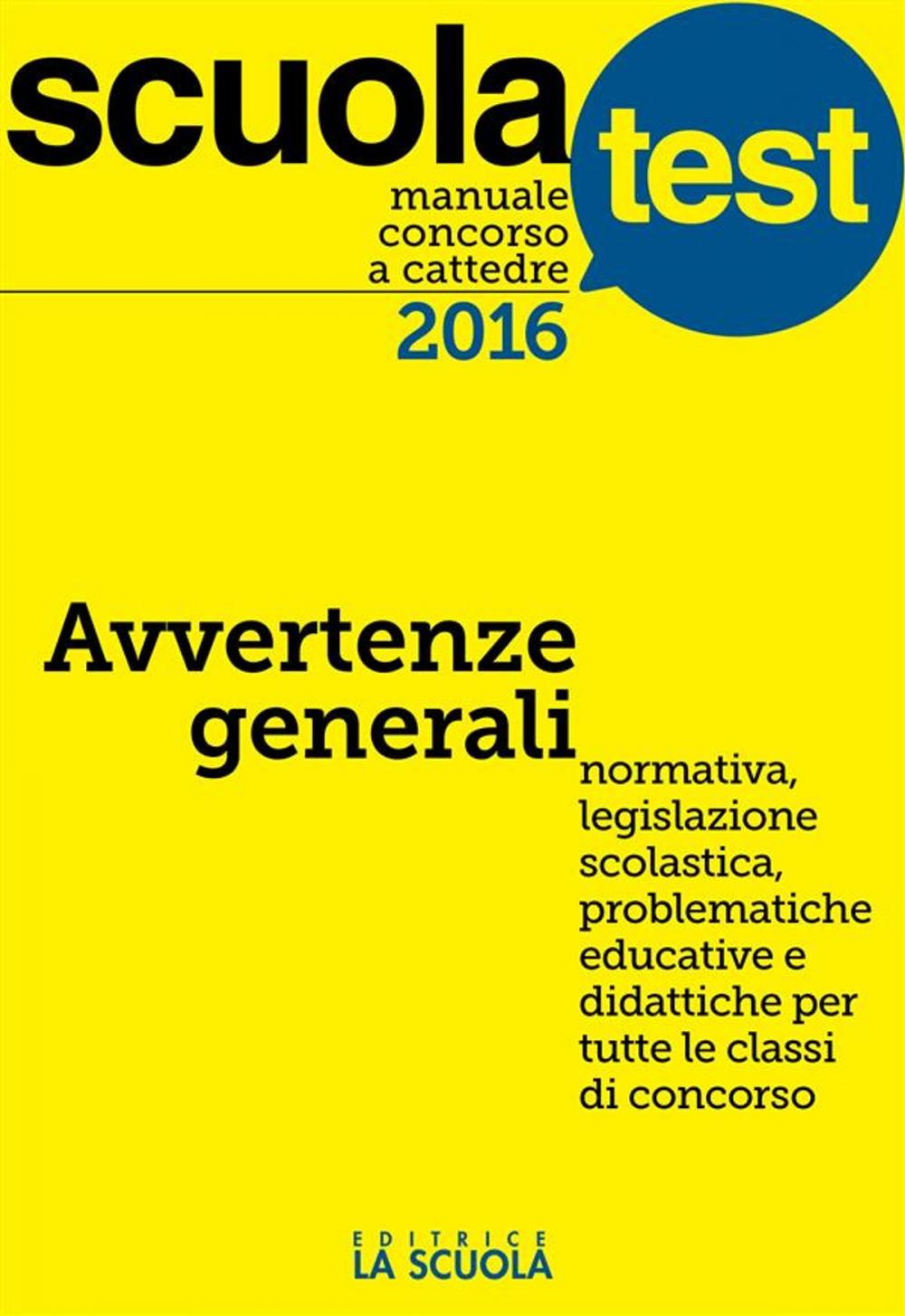 Big bigCover of Manuale concorso a cattedre 2016 Avvertenze generali