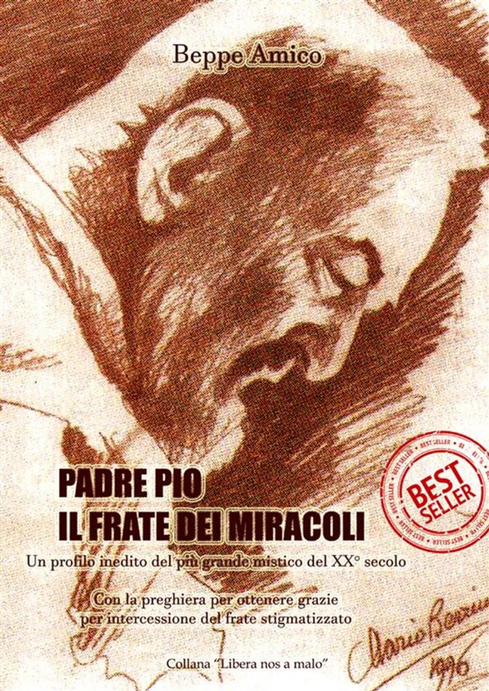 Big bigCover of Padre Pio - il frate dei miracoli - Un profilo inedito del più grande mistico del XX secolo
