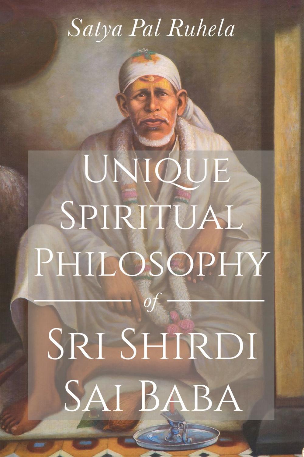 Big bigCover of Unique Spiritual Philosophy of Sri Shirdi Sai Baba