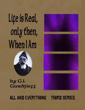Book cover of Life is Real, Only Then, When I Am