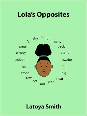 Cover of the book Lola's Opposites by Max Hills