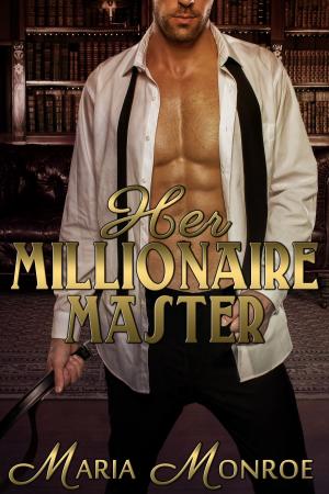 Cover of the book Her Millionaire Master by Kelly Dawson