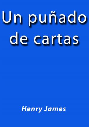 Cover of the book Un puñado de cartas by Henry James