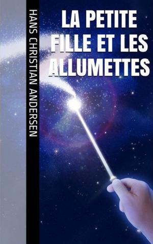 Cover of the book La Petite Fille et les Allumettes by Émile Gaboriau