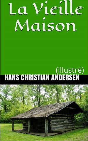 Cover of the book La Vieille Maison by Jack London, Paul Gruyer et Louis Postif (traducteurs)