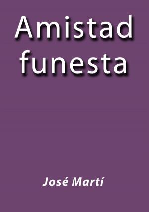 Cover of the book Amistad Funesta by Alphonse Daudet