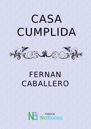Cover of the book Cosa cumplida by Pedro Antonio de Alarcon