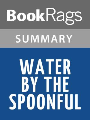 Cover of the book Water by the Spoonful by Quiara Alegría Hudes Summary & Study Guide by BookRags