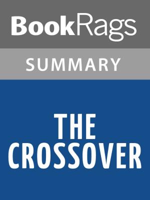 Cover of the book The Crossover by Kwame Alexander Summary & Study Guide by Marcel Proust, Kemal Ergezen