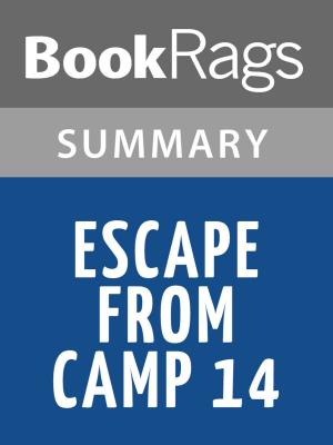 Cover of Escape from Camp 14 by Blaine Harden Summary & Study Guide