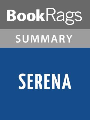 Cover of the book Serena by Ron Rash Summary & Study Guide by Roberta Graziano