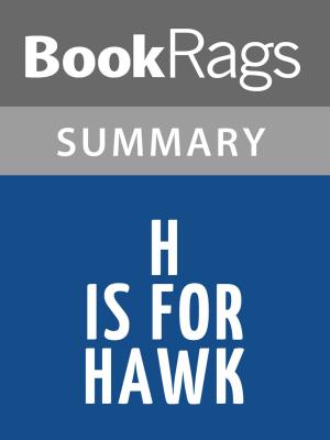 Cover of the book H is for Hawk by Helen Macdonald Summary & Study Guide by BookRags