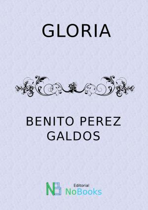 Cover of the book Gloria by Antonio de Hoyos y Vinent