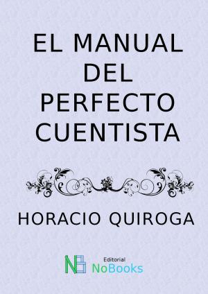 Cover of the book El manual del perfecto cuentista by Guy de Maupassant