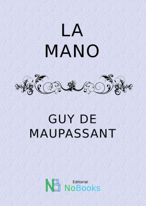 Cover of the book La mano by Vicente Blasco Ibañez