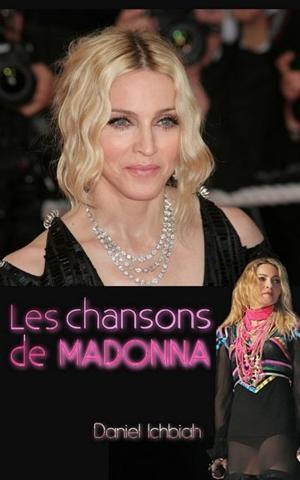 Cover of the book Les chansons de Madonna by Dafydd Rees, Luke Crampton