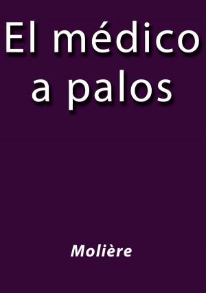 Cover of the book El médico a palos by Robert E. Howard