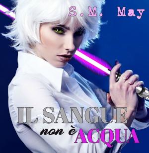 Book cover of IL SANGUE NON E' ACQUA