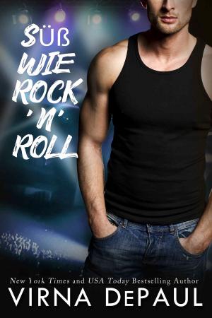 Cover of the book Süß wie Rock’n’Roll by Virna DePaul, Kévin Daumié