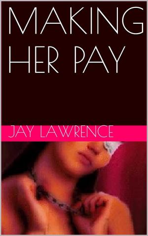 Cover of the book Making Her Pay & Other Tales of Discipline Applied by Melanie Milburne