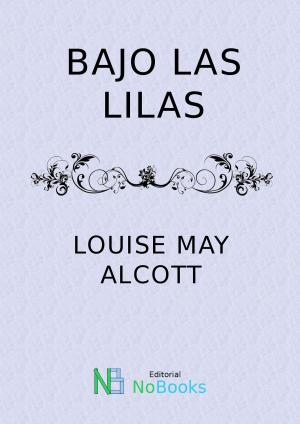 Cover of the book Bajo las lilas by Guy de Maupassant