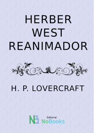 Book cover of Herber West Reanimador