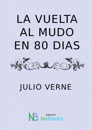 Cover of the book La vuelta al mundo en 80 días by Horacio Quiroga