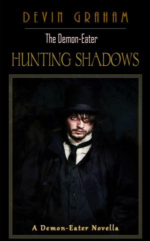bigCover of the book The Demon-Eater: Hunting Shadows by 