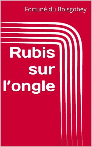 Cover of the book Rubis sur l’ongle by Frank L. Packard