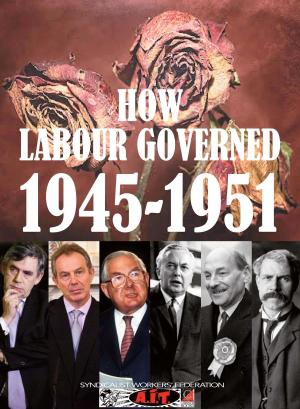 Book cover of HOW LABOUR GOVERNED 1945-1951