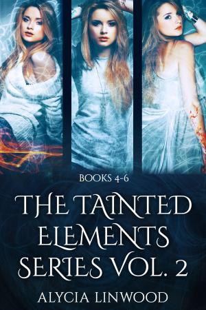 Cover of The Tainted Elements Series Vol. 2 (Books 4-6)