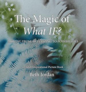 Cover of the book The Magic of What If? by Peter Kucer