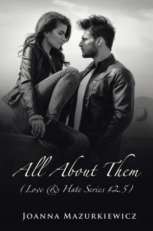 Cover of the book All About Them (Love & Hate Series #2.5) by Jamallah Bergman