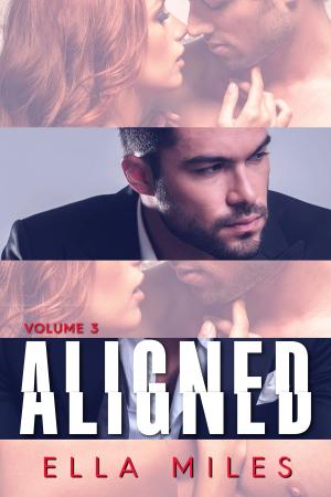 Cover of the book Aligned: Volume 3 by Ella Miles